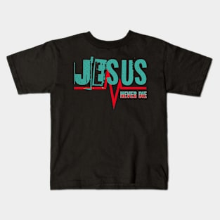 Jesus - Never Die - Streetwear Design Kids T-Shirt